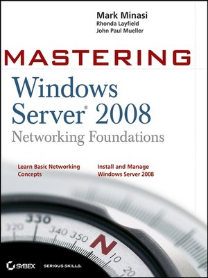 cover image of Mastering Windows Server 2008 Networking Foundations